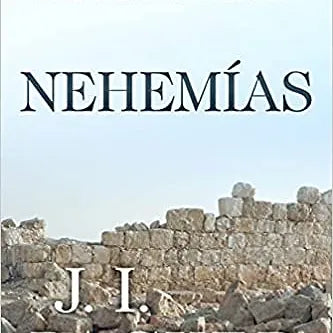 Nehemias: Modelo de pasion y fidelidad