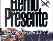Eterno Presente, mas alla del Terror, El