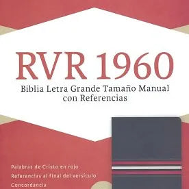 Biblia Letra Grade Tamaño Manual RVR 1960, Símil Piel Azul con Zíper