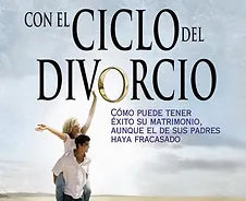 Rompa con el ciclo del divorcio
