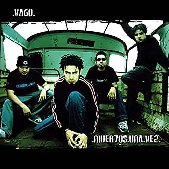 Vago | Muertos una vez
