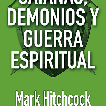 Satanas, demonios y guerra espiritual
