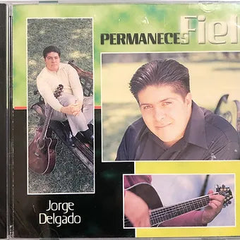 Permaneces fiel | Jorge Delgado