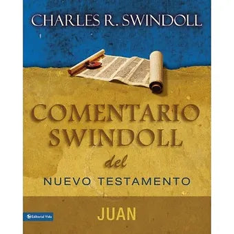 Comentario Swindoll del Nuevo Testamento: Juan
