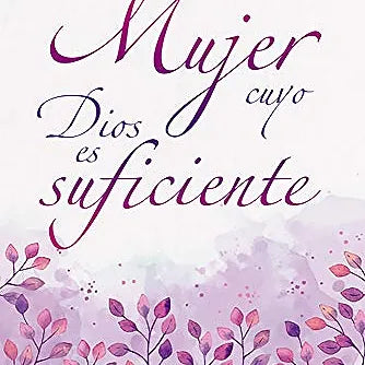 Se una mujer cuyo Dios es suficiente