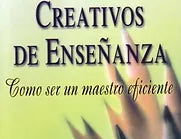 Metodos creativos de enseñanza