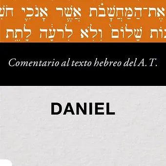 Comentario al texto hebreo del Antiguo Testamento - Daniel