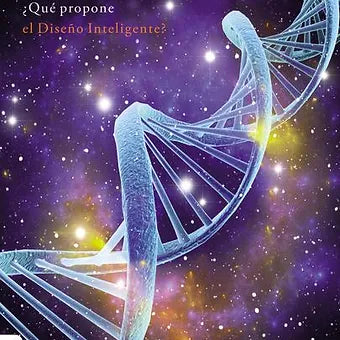 A Dios por el ADN: ¿Que propone el diseno inteligente?