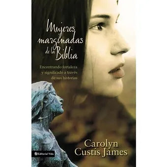 Mujeres marginadas de la Biblia
