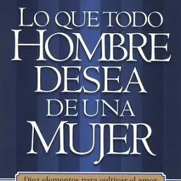 Lo que todo hombre desea y lo que toda mujer desea