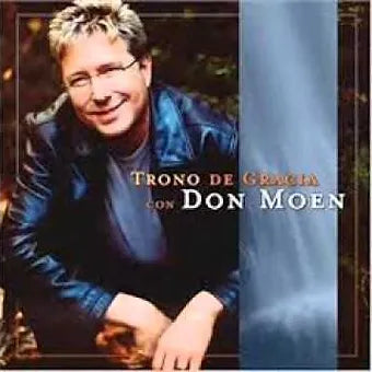 Trono de Gracia | Don Moen