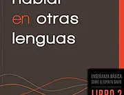 Una guia esencial para hablar en otras lenguas