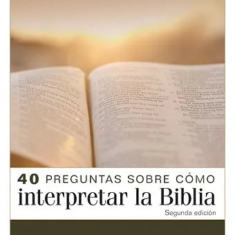 40 Preguntas sobre como interpretarla biblia