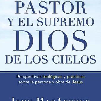 Pastor y el Supremo Dios de los cielos,El