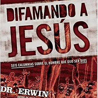 Difamando a Jesus
