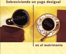 Sobreviviendo un yugo desigual en el matrimonio