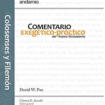 Comentario exegetico practico del N.T. Colosenses y Filemon