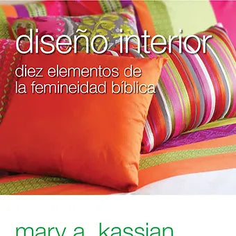 Mujer Verdadera 201: Diseno Interior