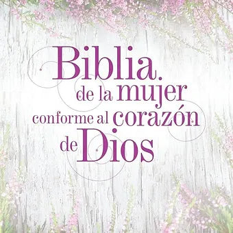 Biblia de la mujer conforme al corazón de Dios RVR60 - Tapa dura