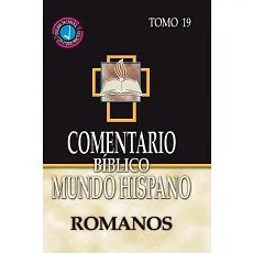 Comentario Biblico Mundo Hispano Tomo 19 - Romanos
