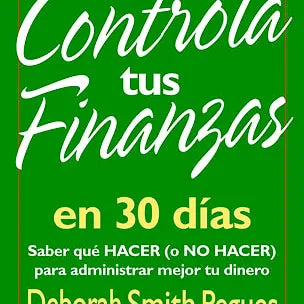 Controla tus finanzas en 30 dias (Bolsillo)