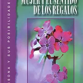 Mision de la mujer y el sentido de los regalos
