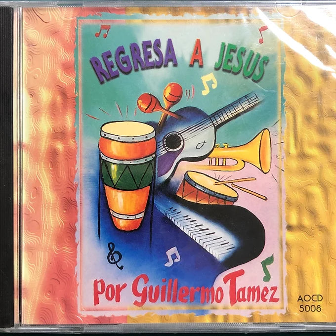 Regresa a Jesus | Guillermo Tamez