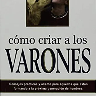 Como criar a los varones