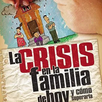 Crisis en la familia de hoy,La