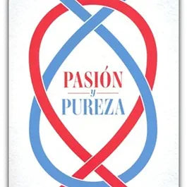 Pasion y pureza