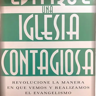 Edifique una iglesia contagiosa