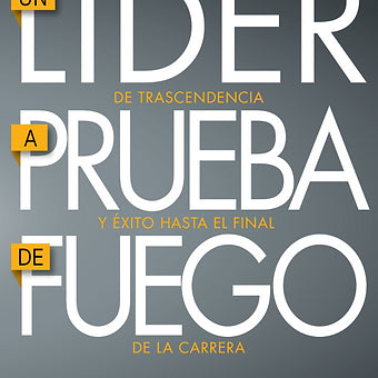 Un lider a prueba de fuego