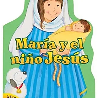 Maria y El Nino Jesus