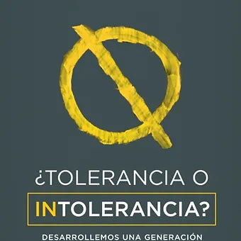 Tolerancia o Intolerancia?