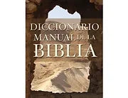 Diccionario manual de la Biblia