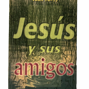 Jesus y sus amigos