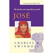 Jose: Un Hombre de Intregridad y Perdon