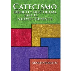 Catecismo biblico y doctrinal para el nuevo creyente