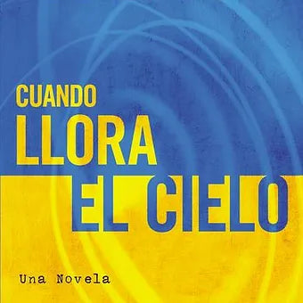 Cuando llora el cielo