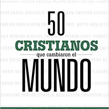 50 cristianos que cambiaron el mundo