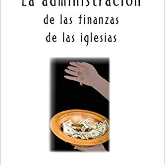 Administracion de las finzanzas de las iglesias