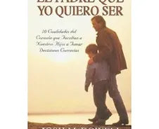Padre que yo quiero ser,El