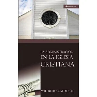 Administracion en la iglesia cristiana