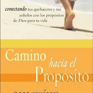 Camino hacia el proposito