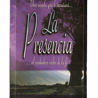 La presencia...el verdadero valor de la fe