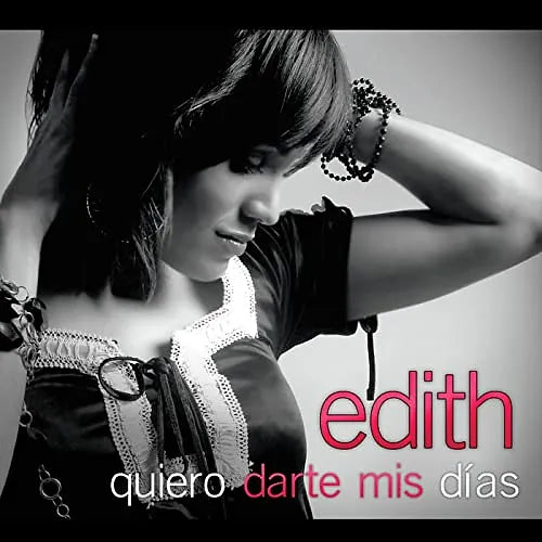 Quiero darte mis dias | Edith
