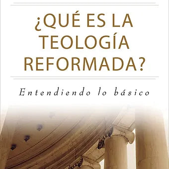 Que es la teologia reformada?