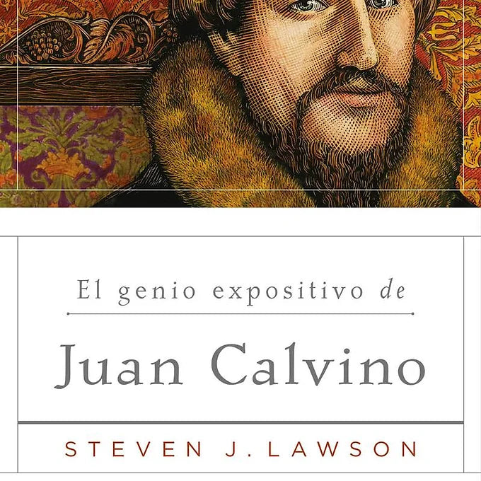 Genio expositivo de Juan Calvino