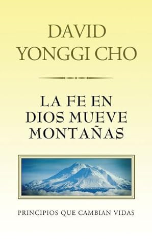 Fe en Dios mueve montanas