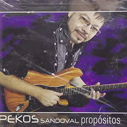 Propositos | Pekos Sandoval